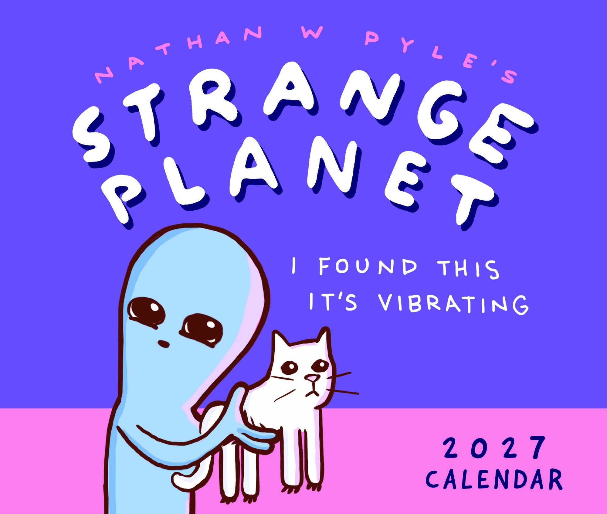 2027 Strange Planet Day-to-Day Calendar