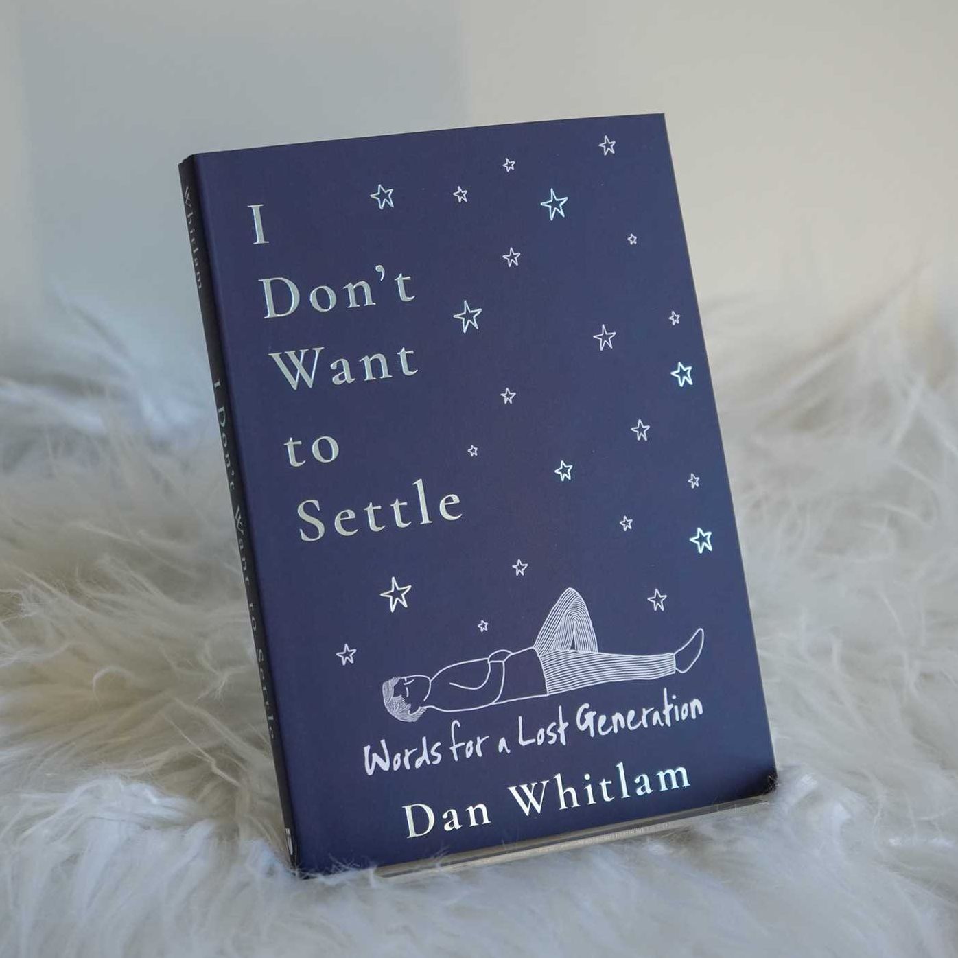 I Don't Want to Settle: Words for a Lost Generation