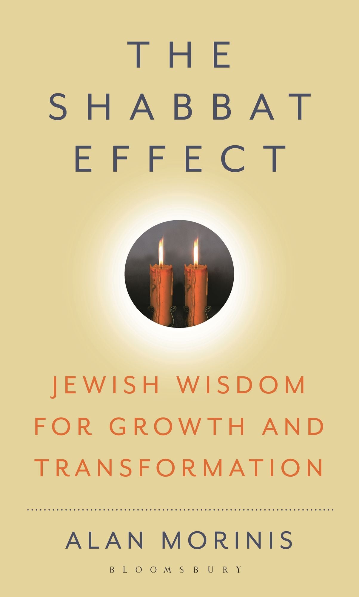 The Shabbat Effect: Jewish Wisdom for Growth and Transformation