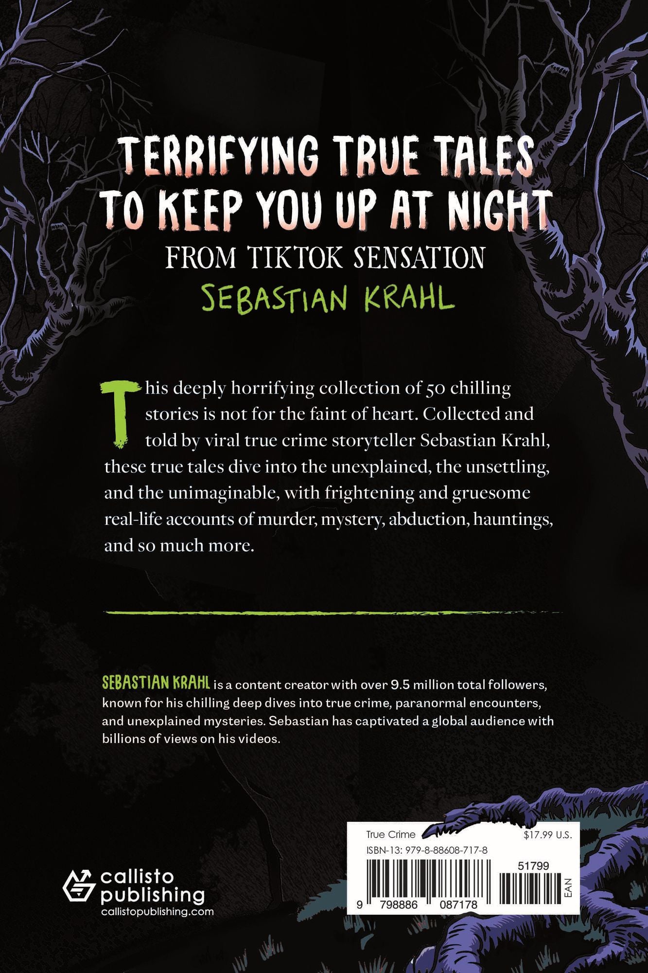 50 True Stories That Will Scare You to Death: True Crime, Hauntings, Aliens, and More
