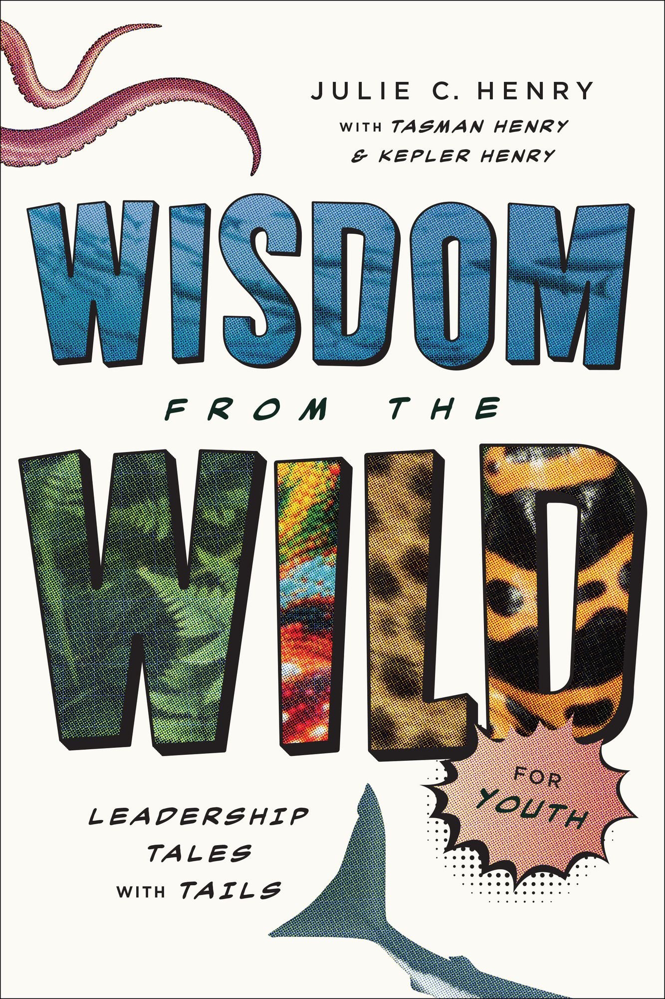 Wisdom from the Wild for Youth: Leadership Tales with Tails