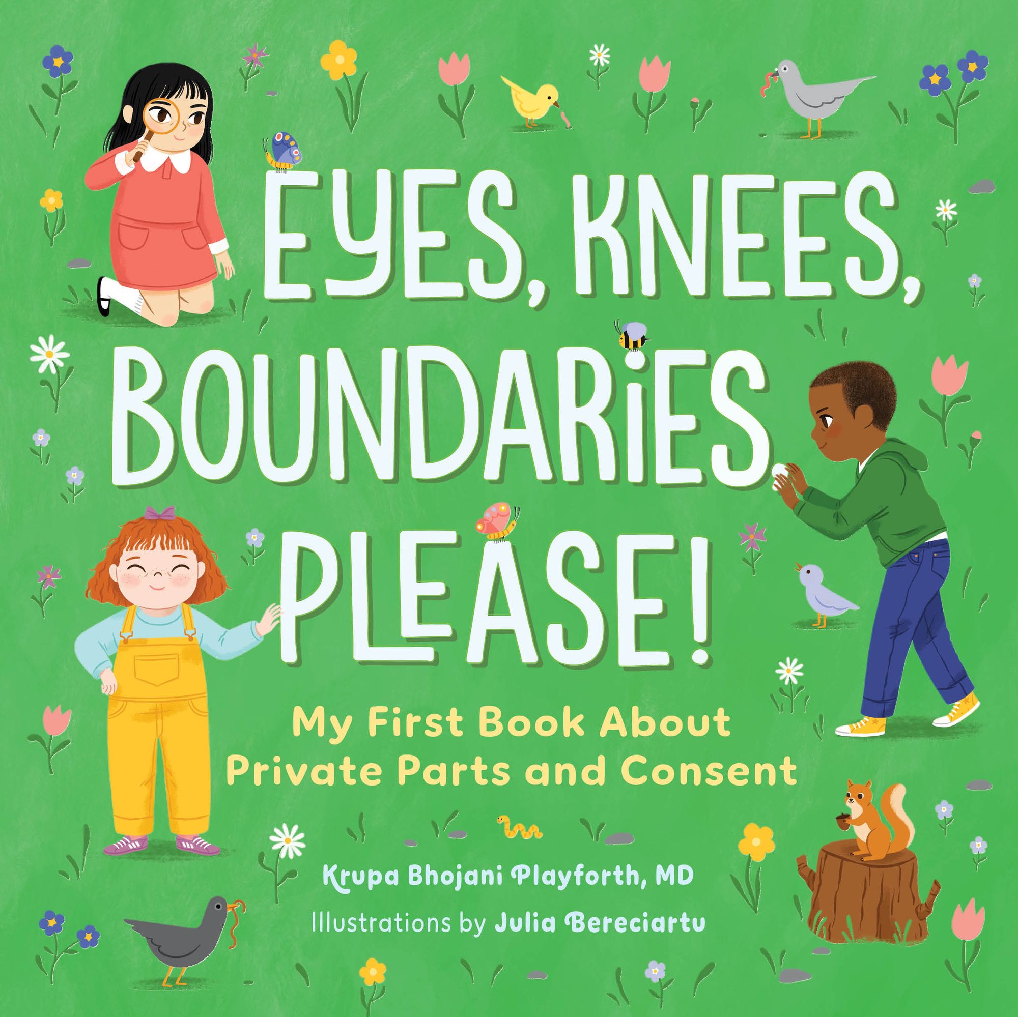 Eyes, Knees, Boundaries, Please!: My First Book About Private Parts and Consent