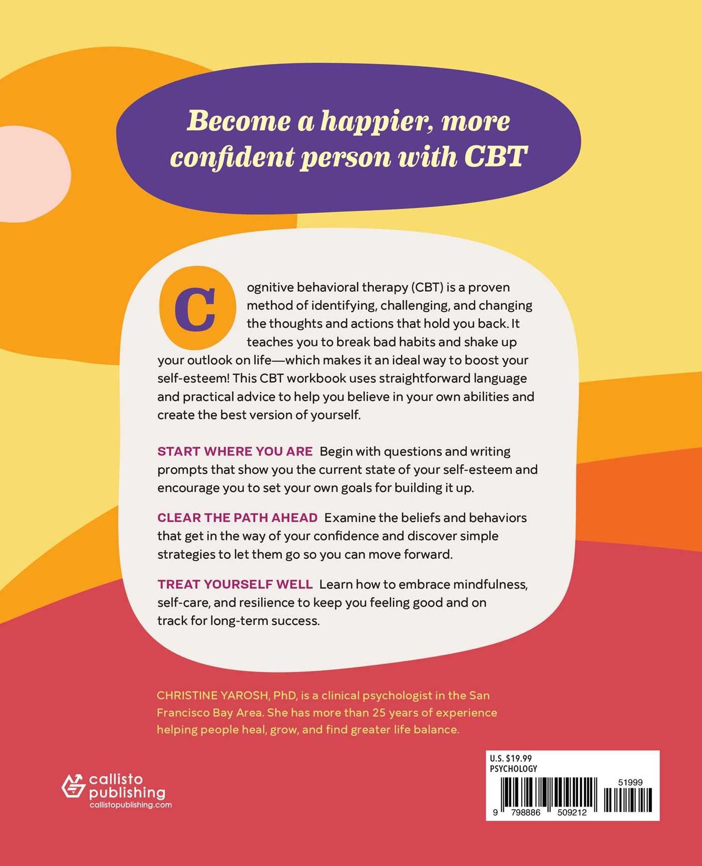 Cognitive Behavioral Therapy Workbook for Self-Esteem: Identify, Challenge, and Change Your Thoughts and Actions