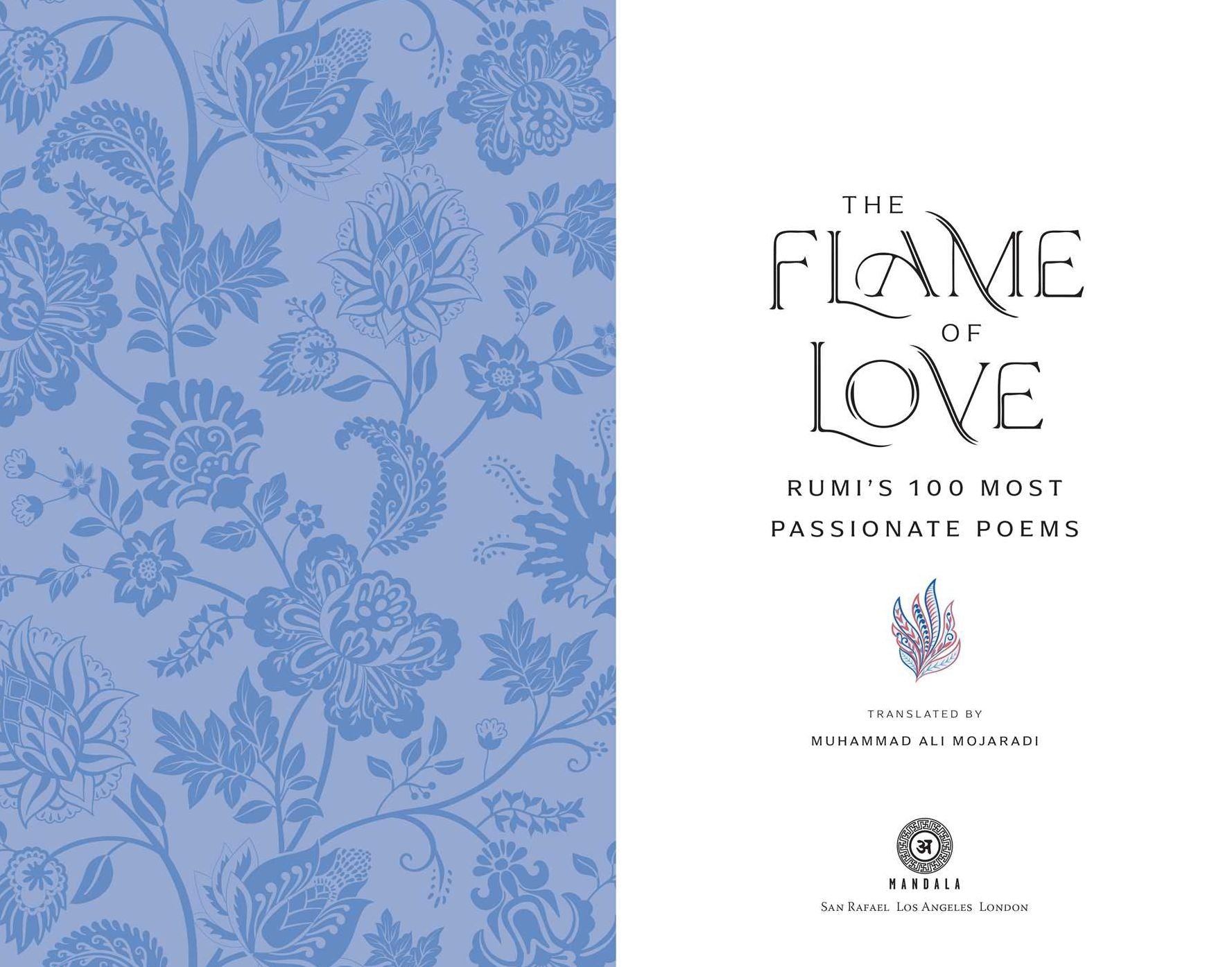 The Flame of Love: Rumi's 100 Most Passionate Poems
