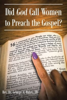 Did God Call Women to Preach the Gospel?