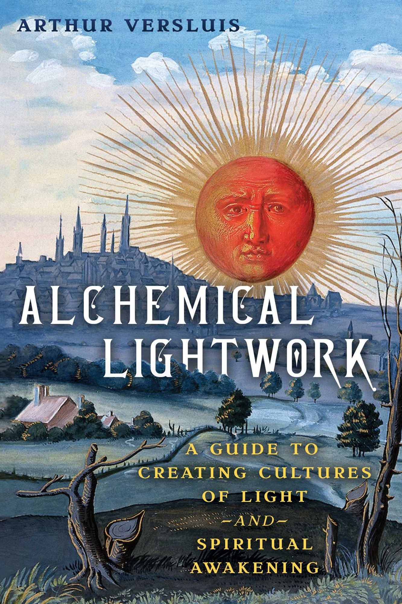 Alchemical Lightwork: A Guide to Creating Cultures of Light and Spiritual Awakening