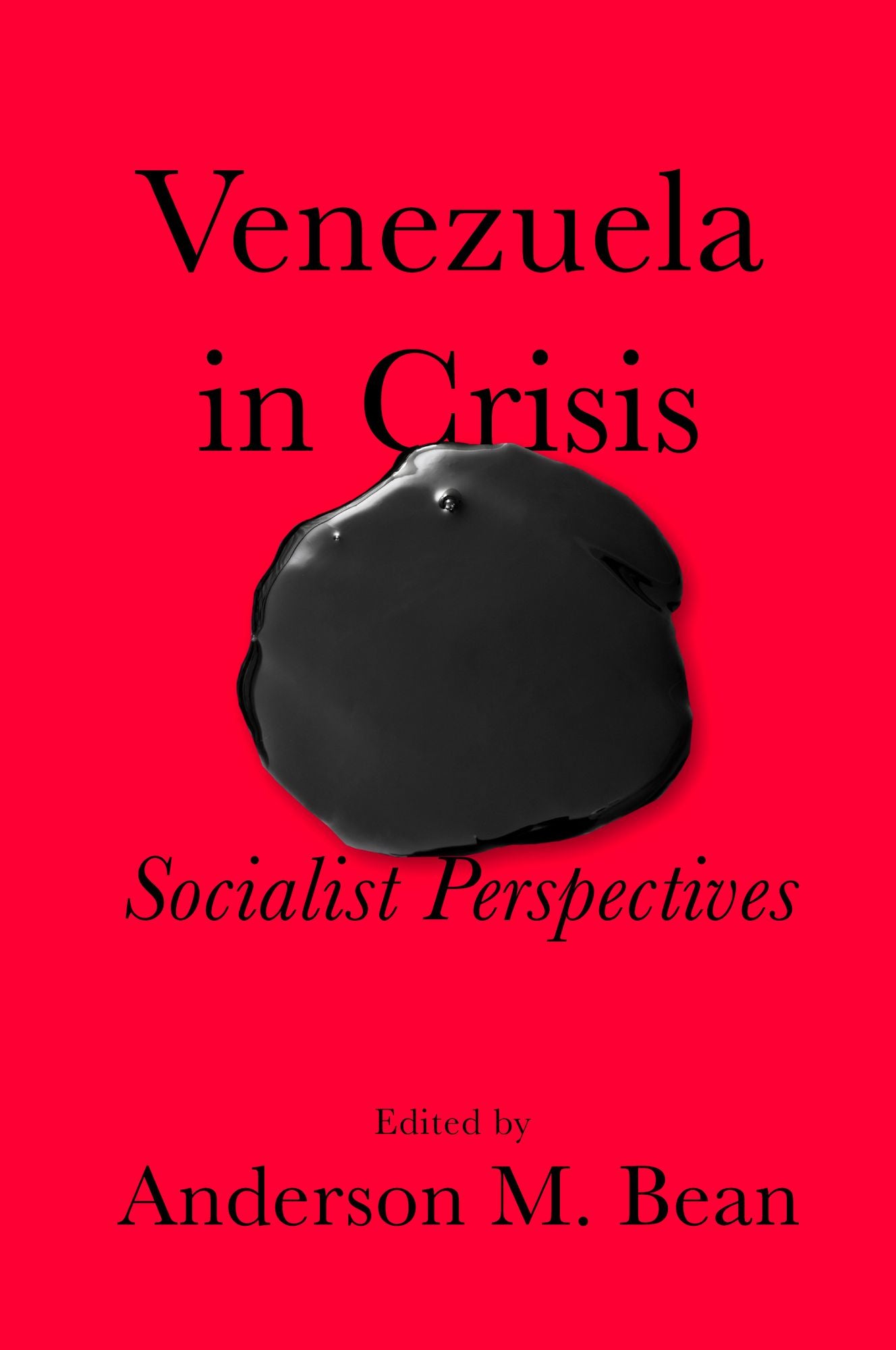 Venezuela in Crisis: Socialist Perspectives