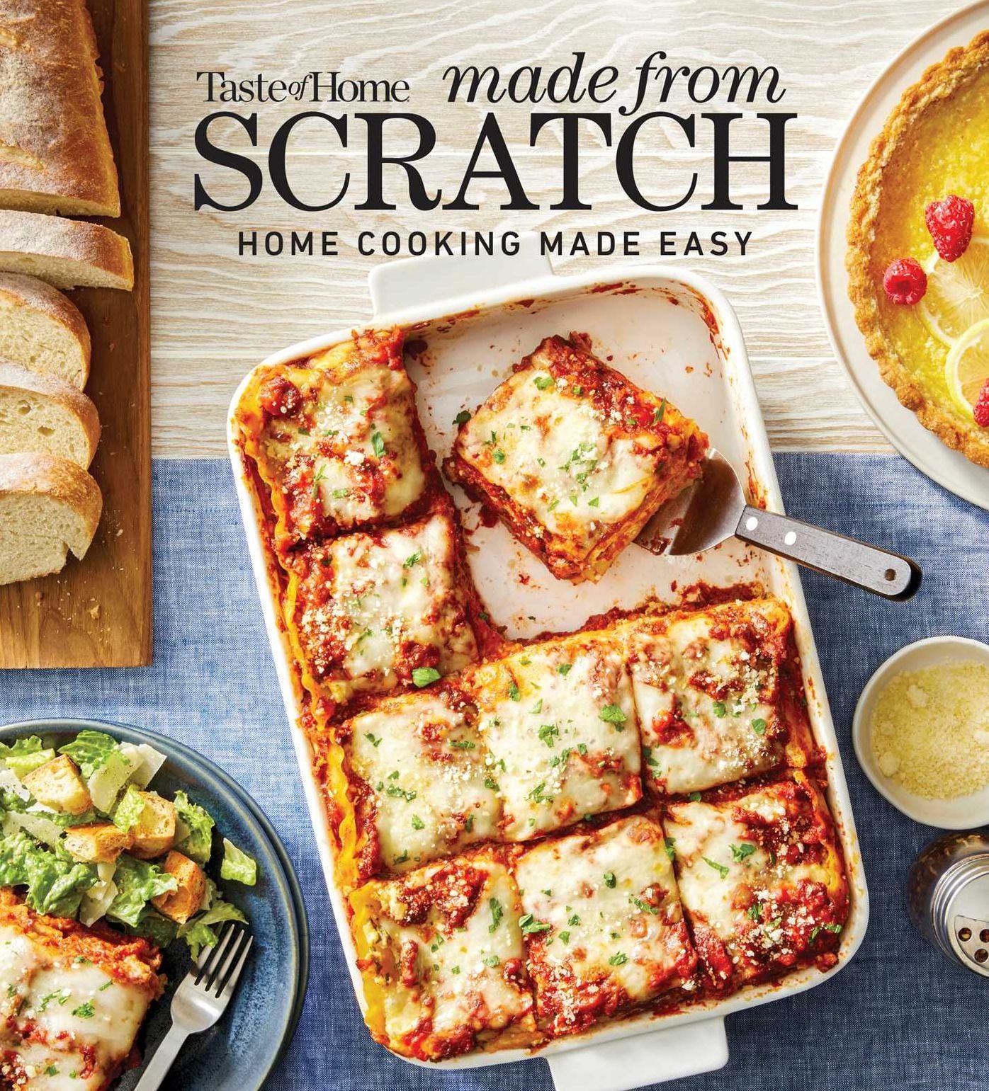 Taste of Home Made From Scratch: 275 Recipes Heirloom and Copycat Favorites Nutrition Facts Included