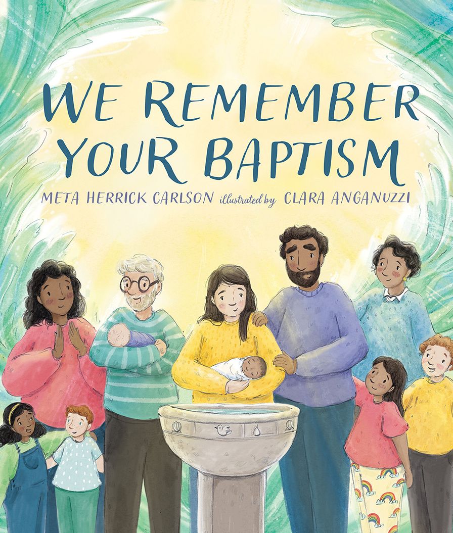 We Remember Your Baptism