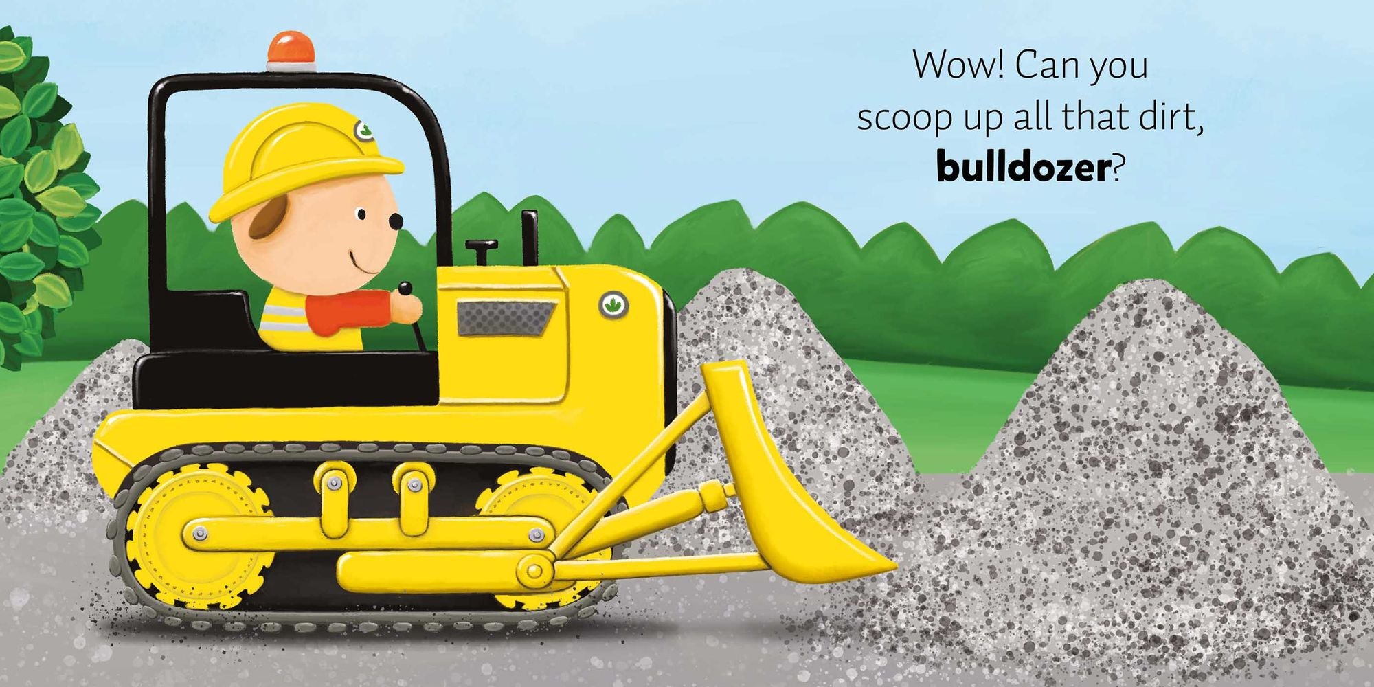 Hi, Bulldozer and Other Vehicles!