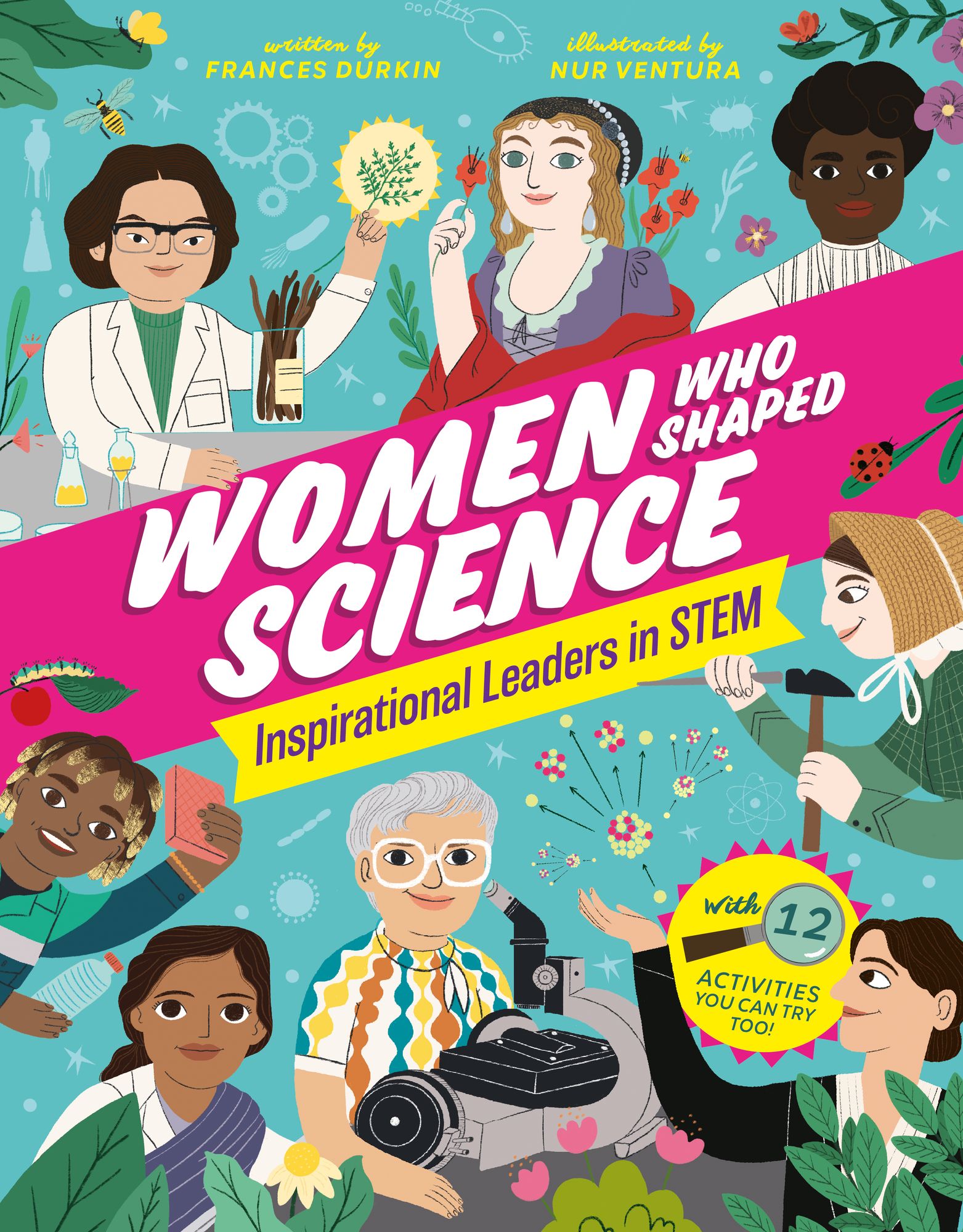 Women Who Shaped Science: Inspirational Leaders in STEM