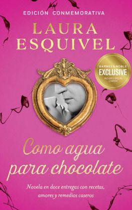 Como agua para chocolate (Like Water for Chocolate) (B&N Exclusive Edition)