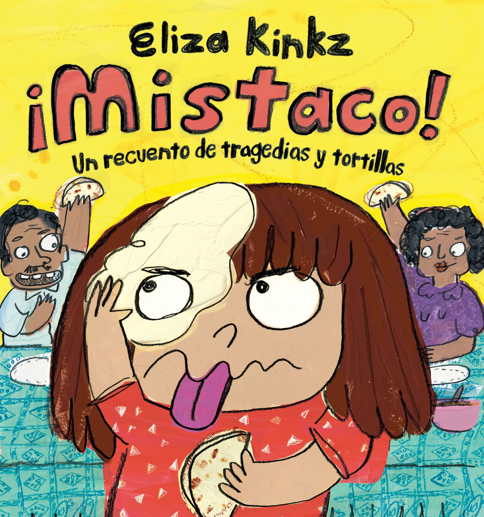 ¡Mistaco! Un recuento de tragedias y tortillas / Mistaco! A Tale of Tragedy y Tortillas