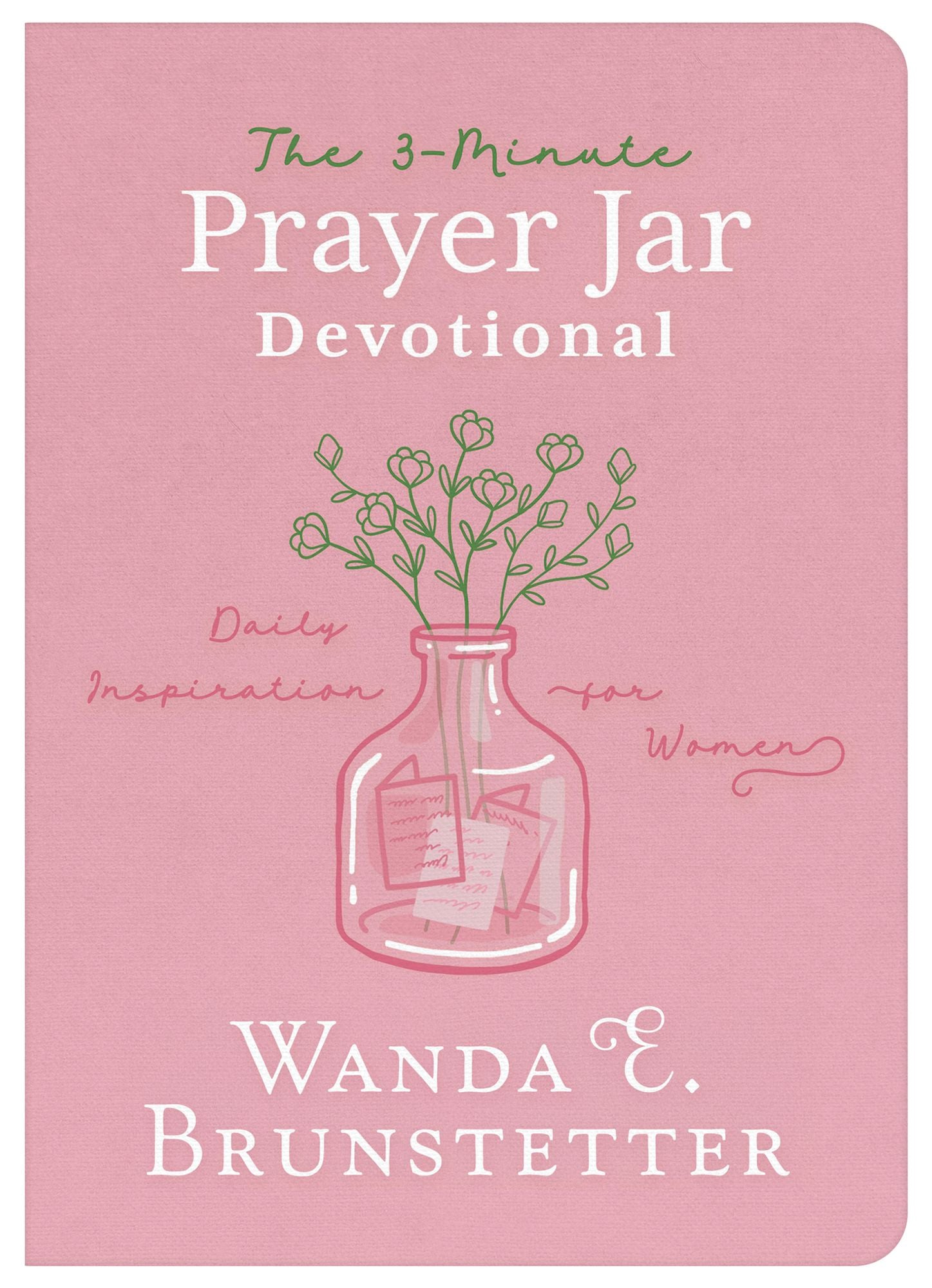 The 3-Minute Prayer Jar Devotional: Daily Inspiration for Women