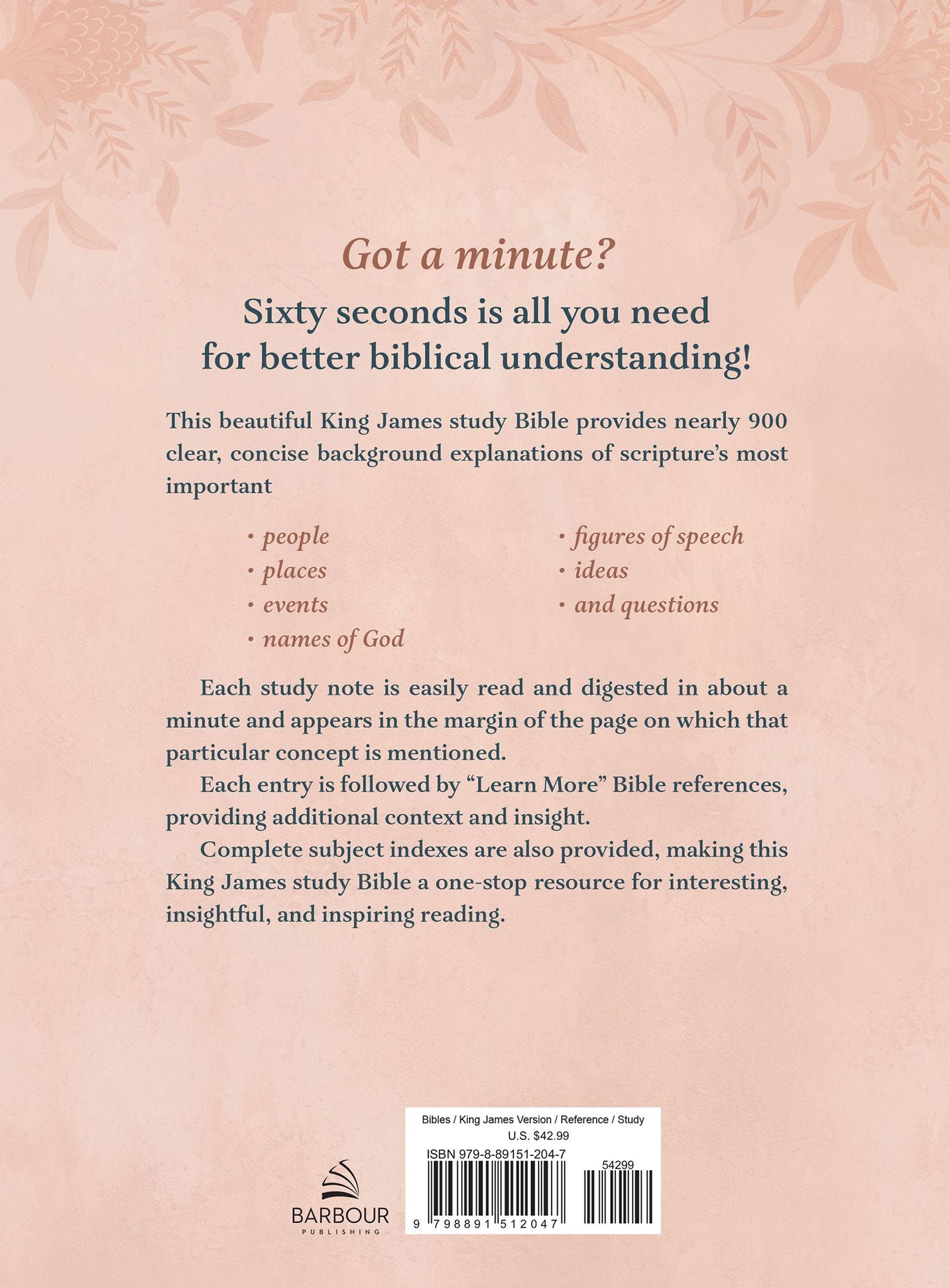 The King James Study Bible: Featuring 1-Minute Commentary on Key People, Places, Events, and Ideas [Rose Damask]