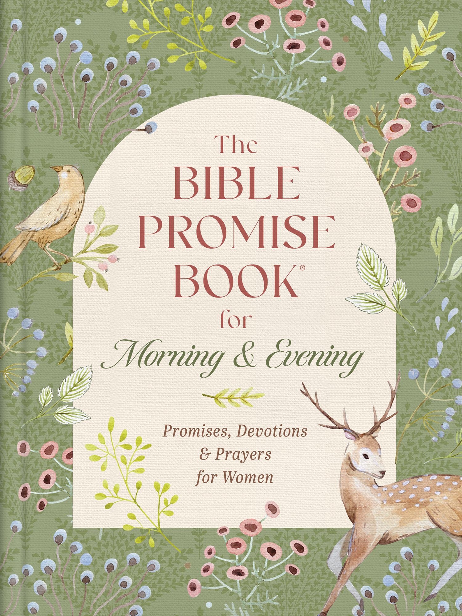 The Bible Promise Book for Morning and Evening: Promises, Devotions, and Prayers for Women