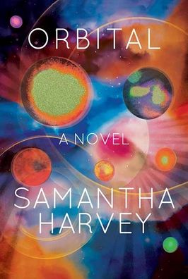 Orbital (Booker Prize Winner)