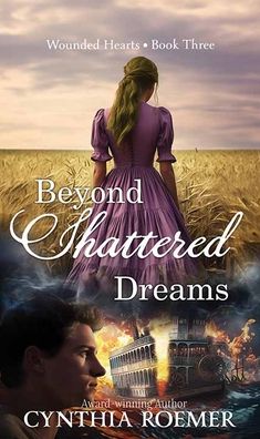Beyond Shattered Dreams: Wounded Hearts