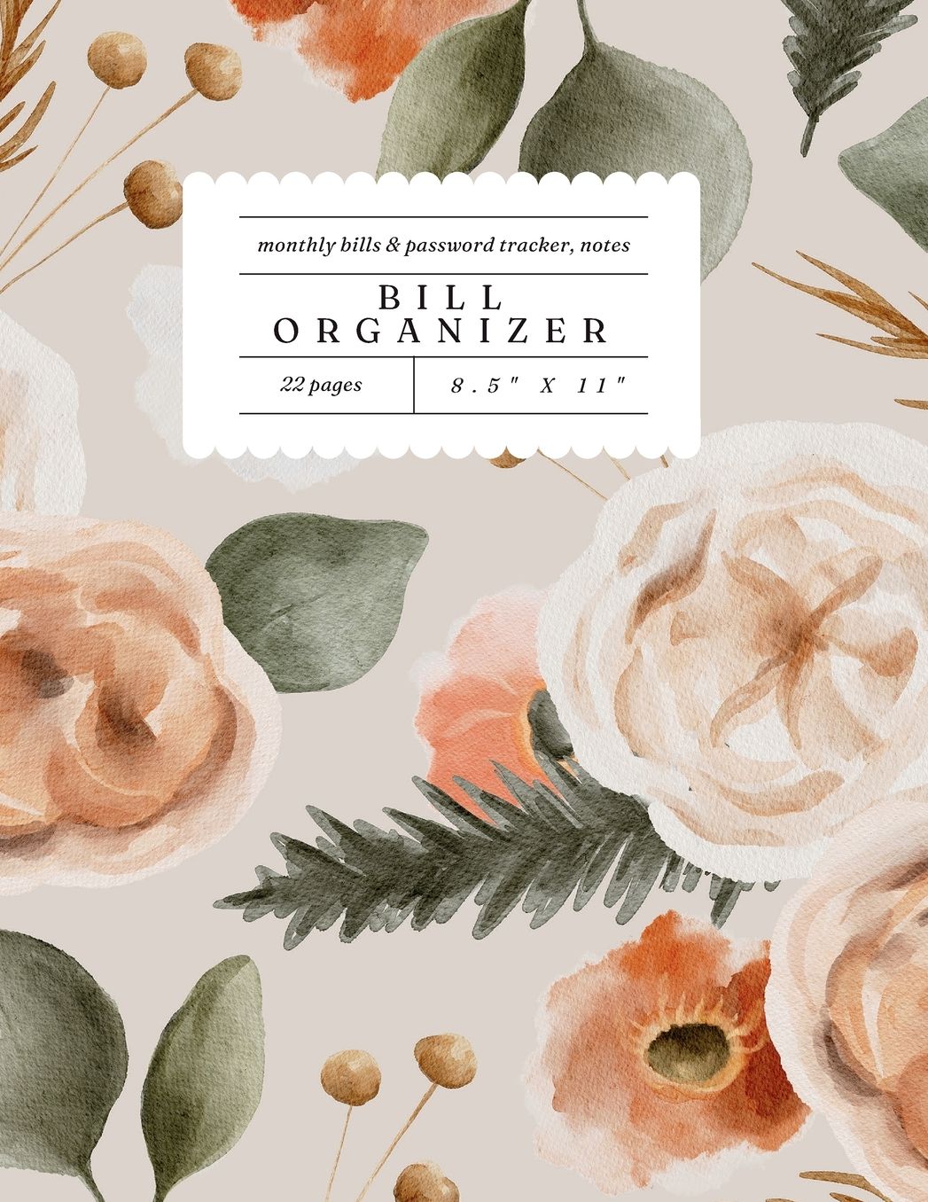 Bill Organizer- Tan Floral: Monthly Bill Organizer, Expense Tracker, Password Log