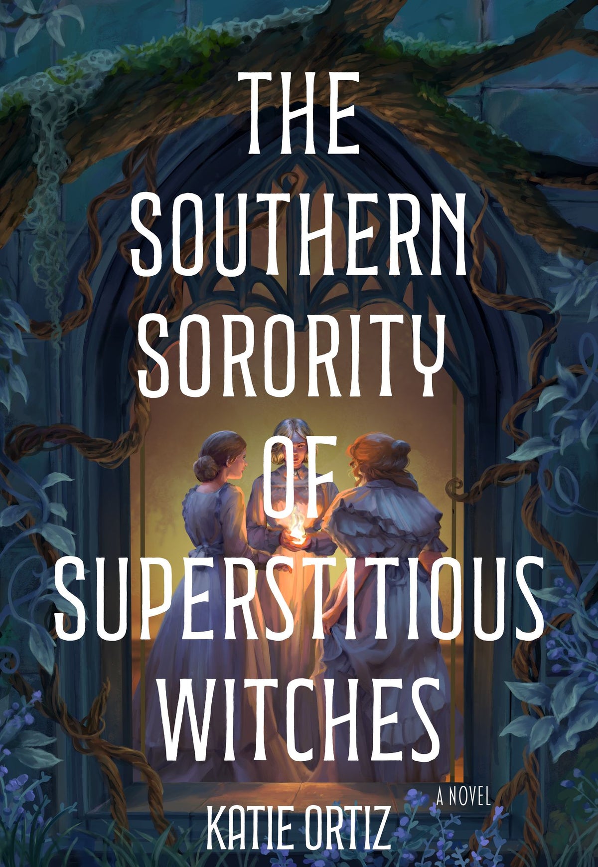 The Southern Sorority of Superstitious Witches: A Novel