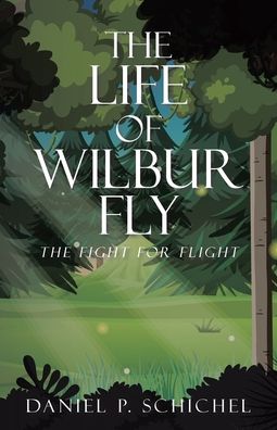 The Life of Wilbur Fly: The Fight for Flight