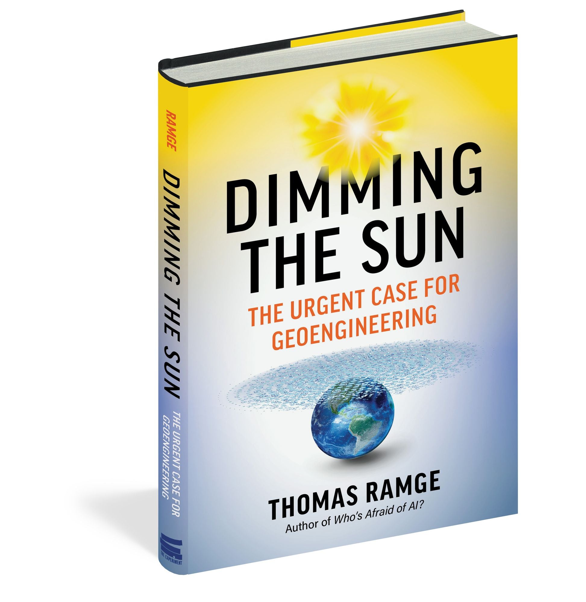 Dimming the Sun: The Urgent Case for Geoengineering