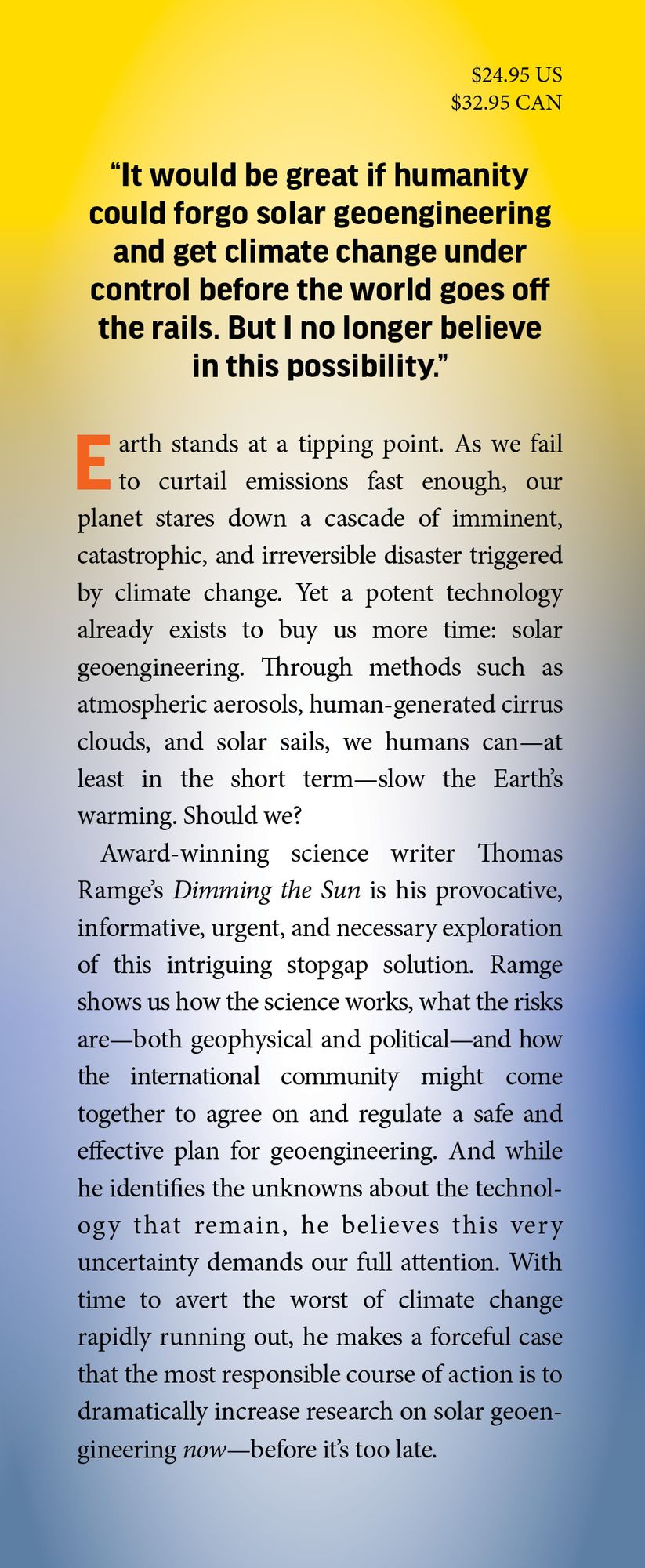 Dimming the Sun: The Urgent Case for Geoengineering