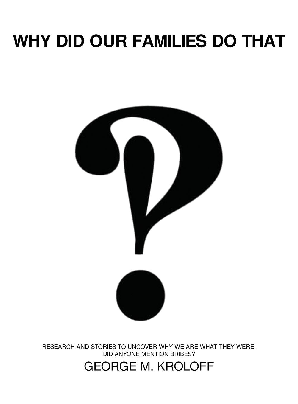 Why Did Our Families Do That