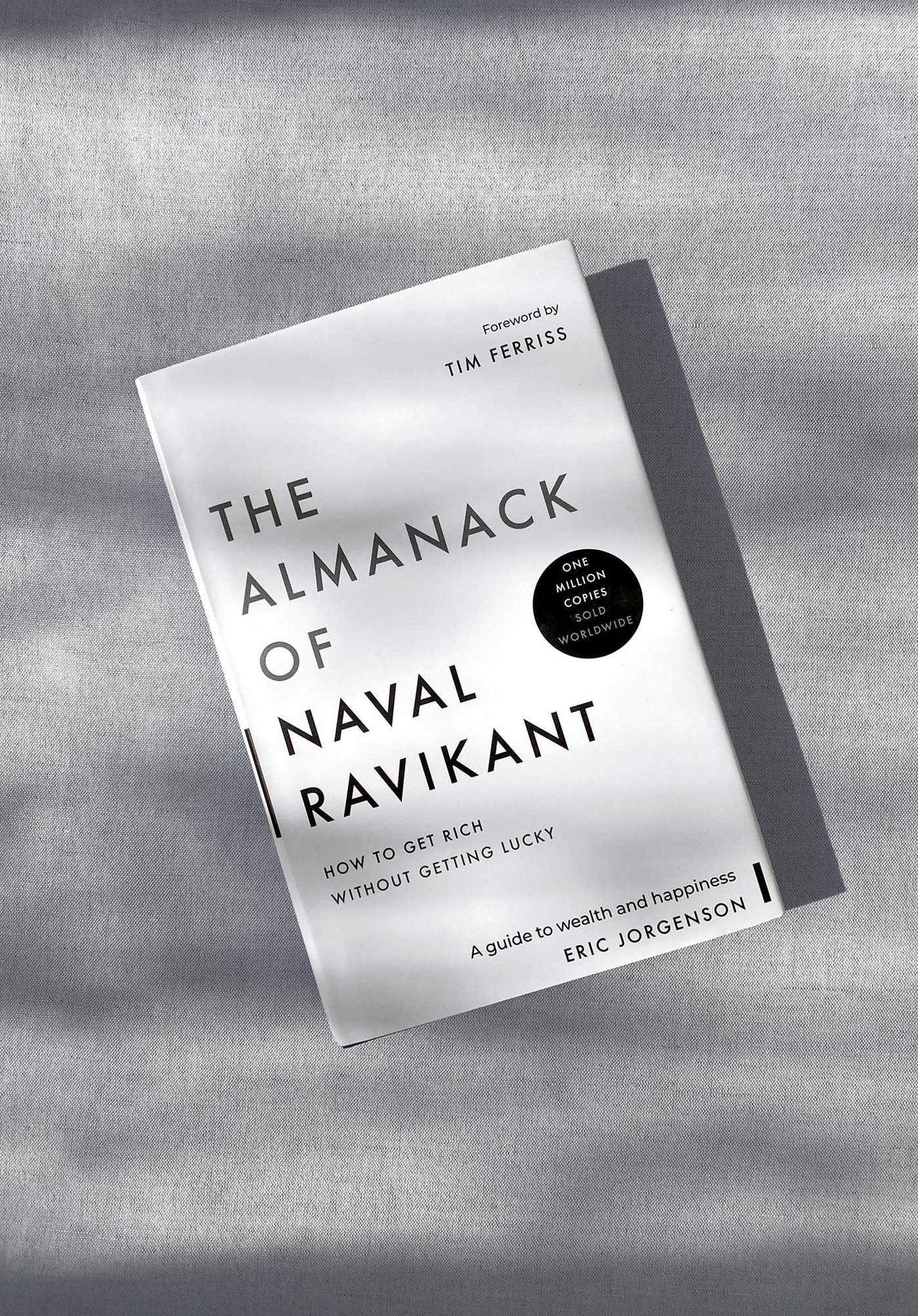 The Almanack of Naval Ravikant: A Guide to Wealth and Happiness