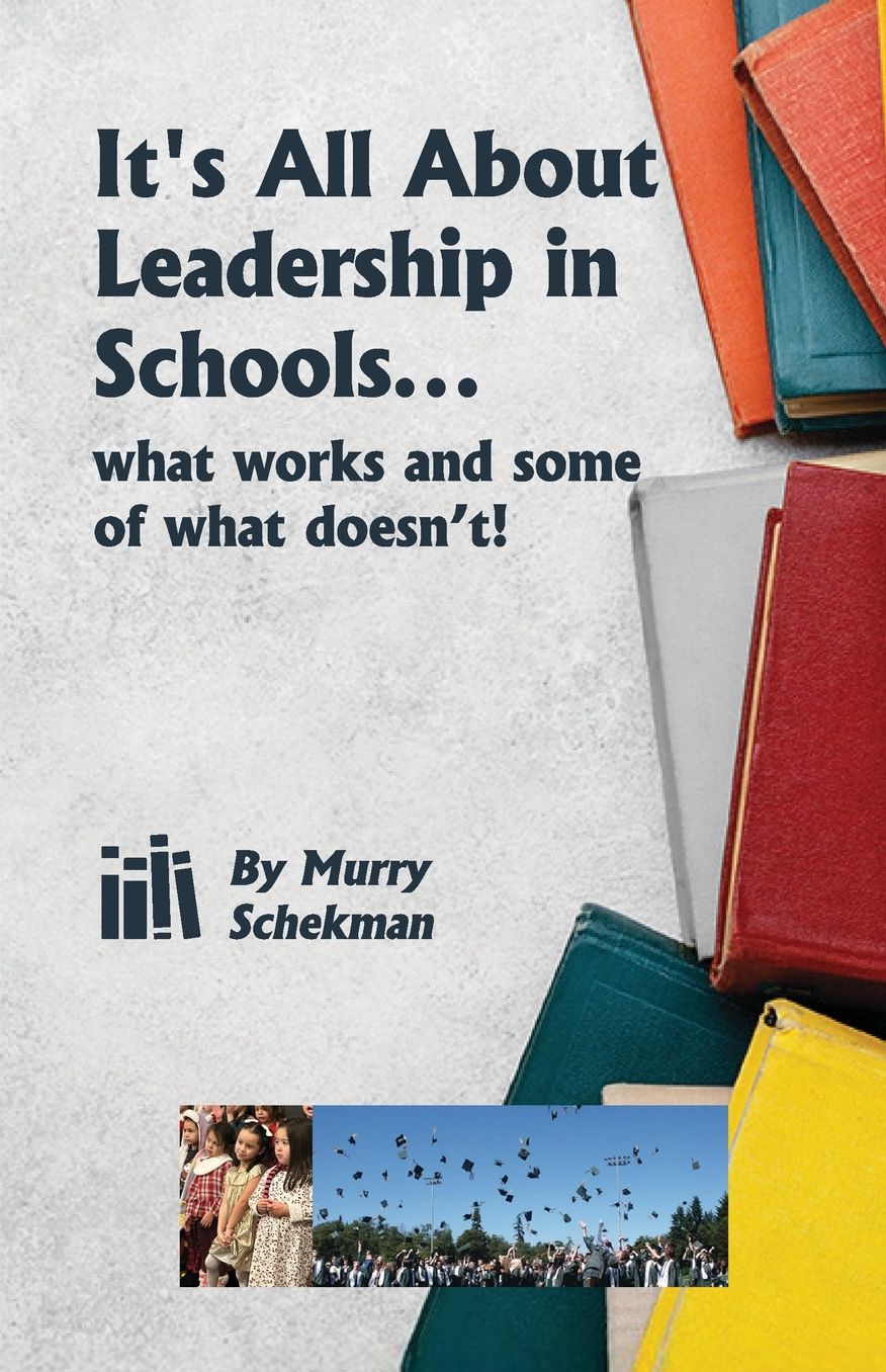 It's All About Leadership in Schools...
