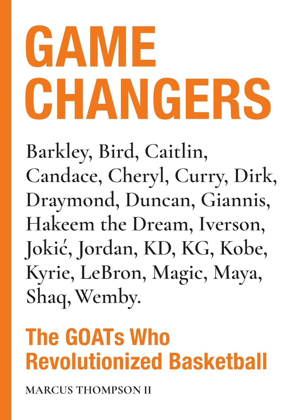 Game Changers: The GOATs Who Revolutionized Basketball