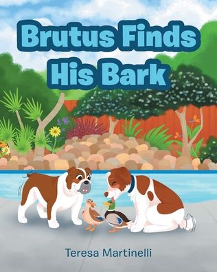 Brutus Finds His Bark