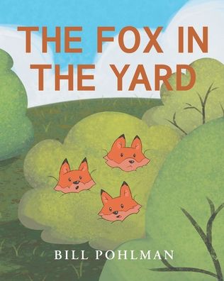 The Fox in the Yard