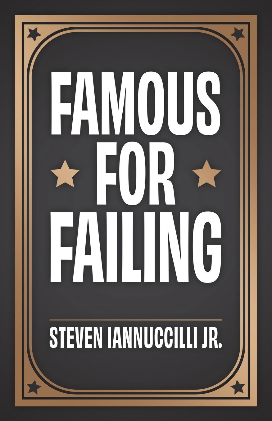 Famous for Failing