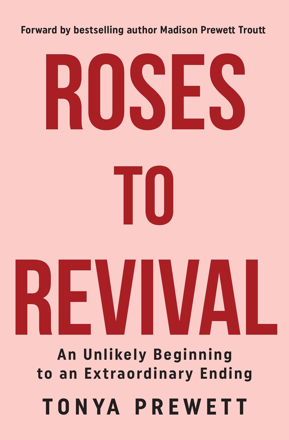Roses to Revival: An Unlikely Beginning to an Extraordinary Ending