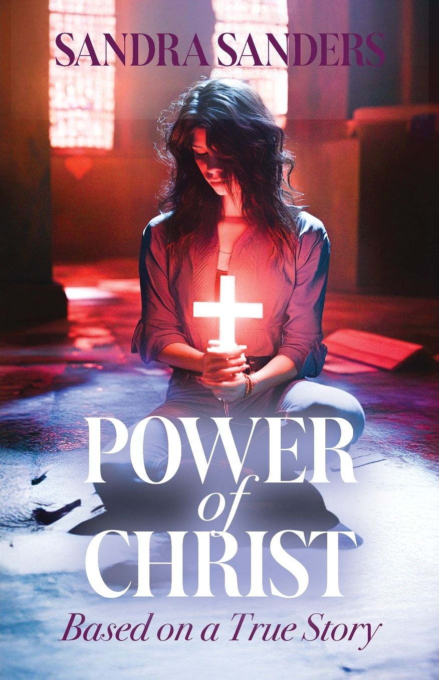 Power of Christ: Based on a True Story