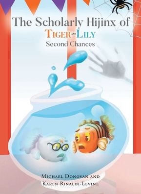 The Scholarly Hijinx of Tiger and Lily: Second Chances