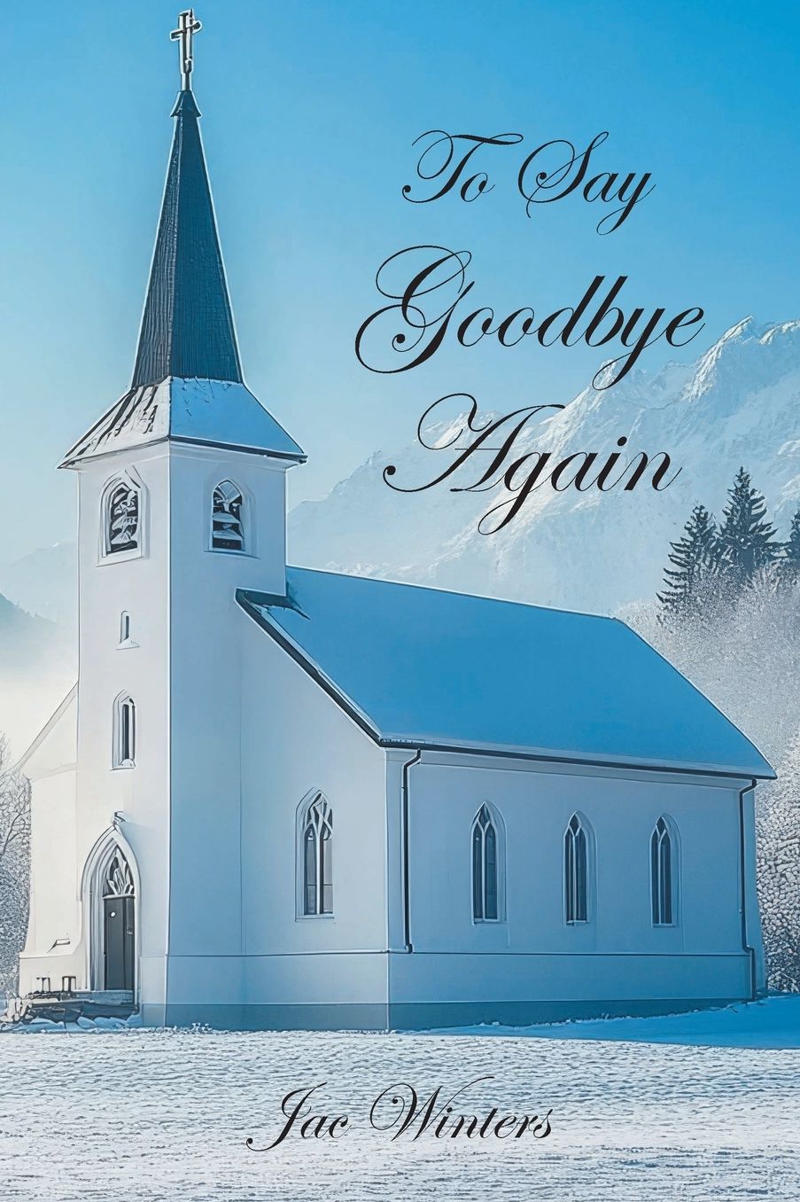 To Say Goodbye Again