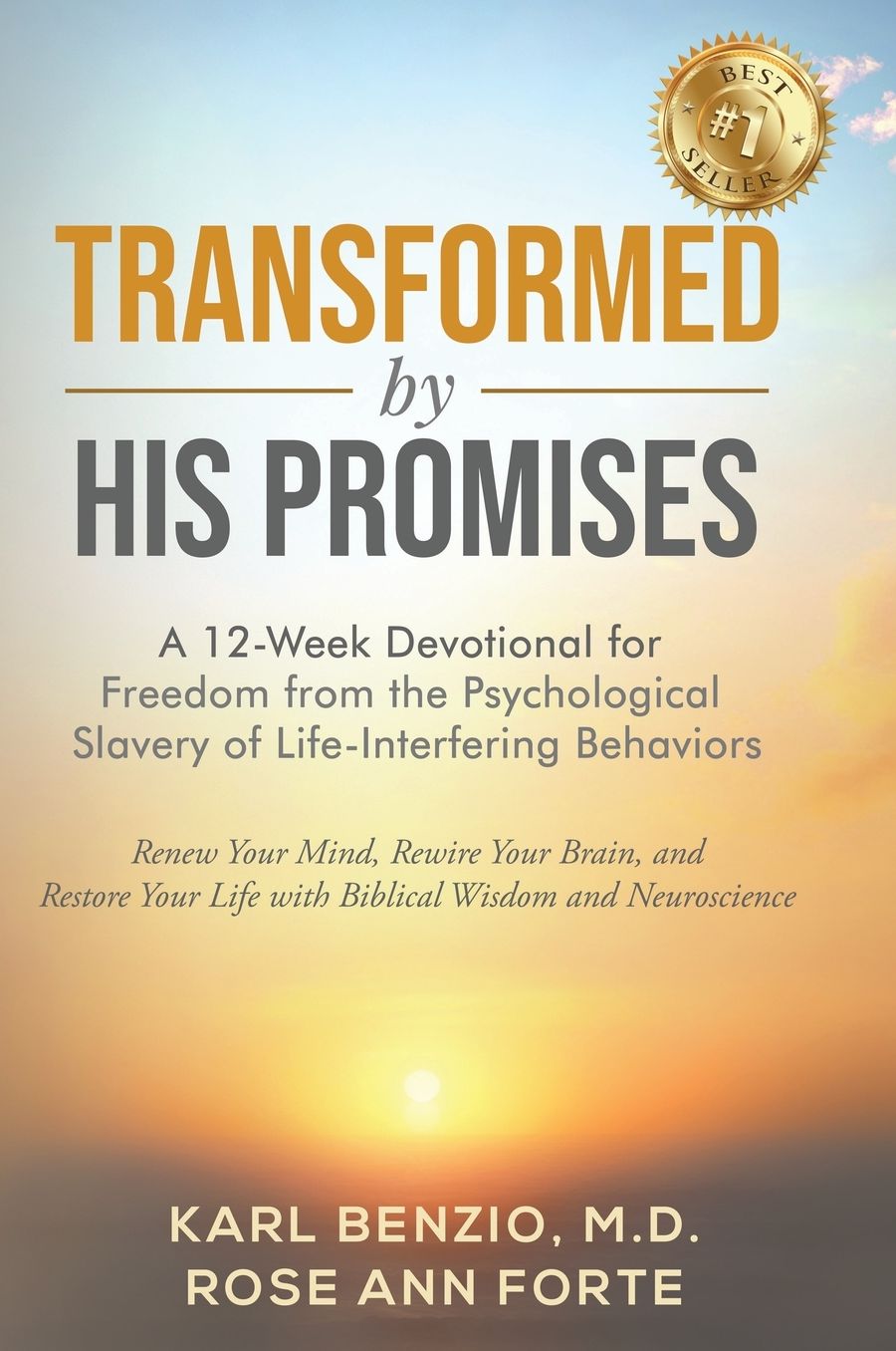 Transformed by His Promises: A 12-Week Devotional for Freedom from Psychological Slavery of Life-Interfering Behaviors