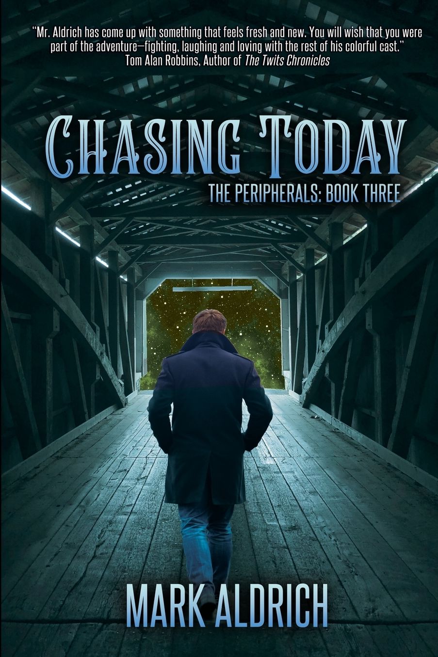 Chasing Today: The Peripherals: Book Three