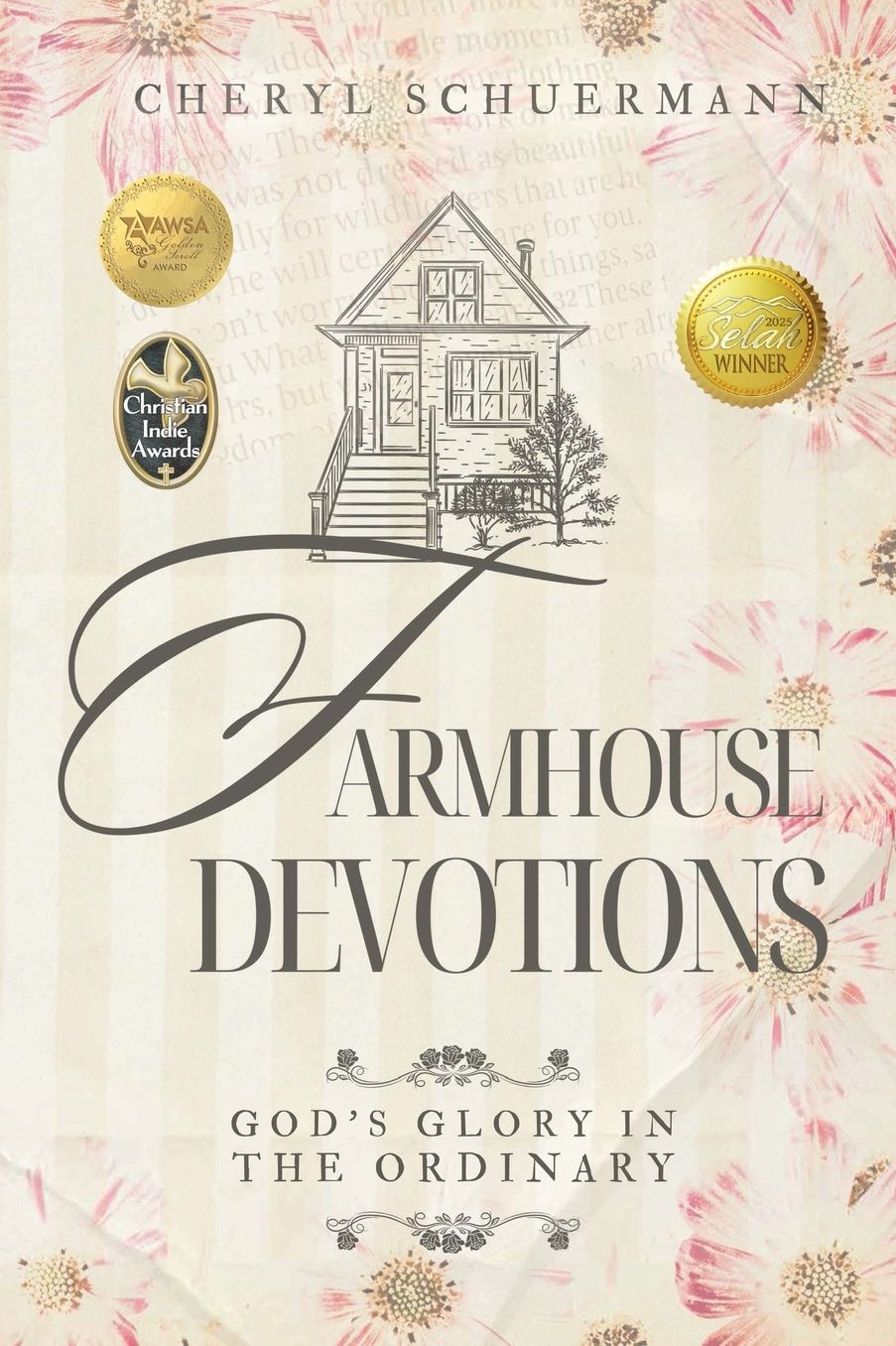 Farmhouse Devotions: God's Glory in the Ordinary