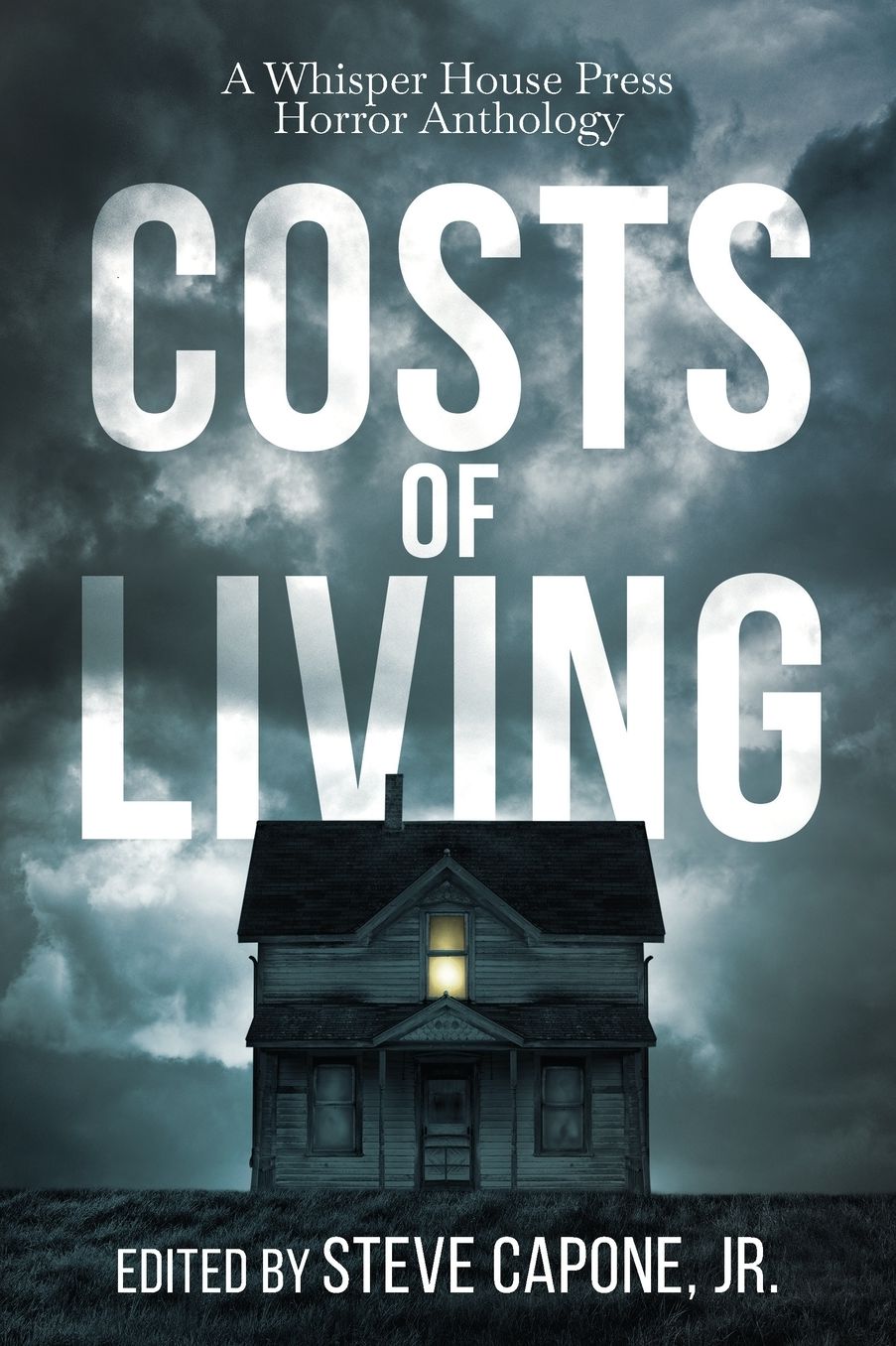 Costs of Living: A Whisper House Press Horror Anthology