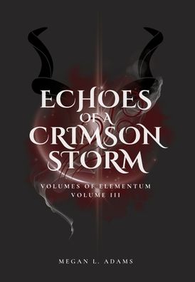 Echoes of a Crimson Strom