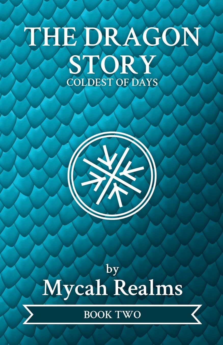 The Dragon Story: Coldest of Days