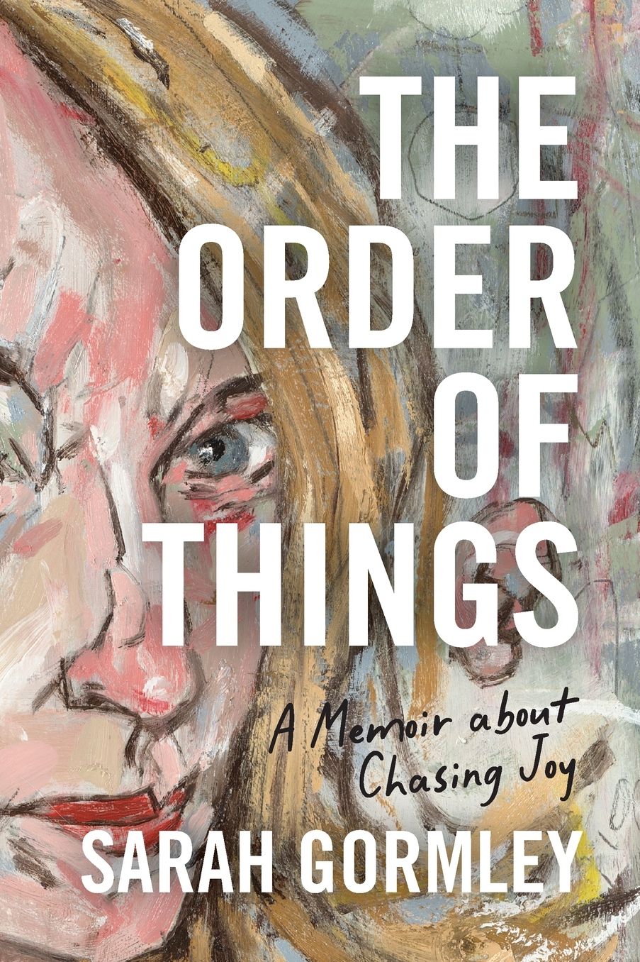 The Order of Things: A Memoir About Chasing Joy