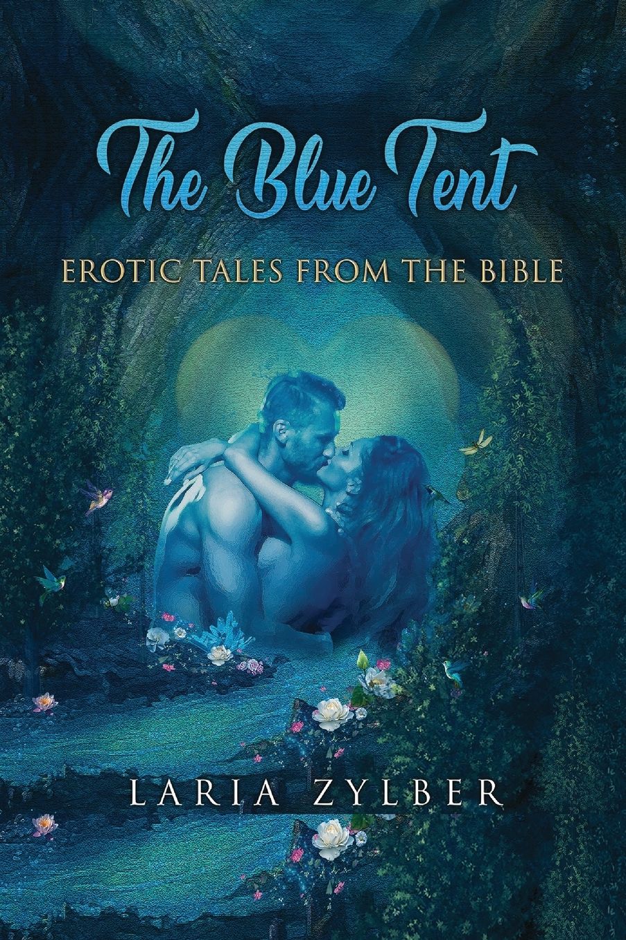 The Blue Tent: Erotic Tales from the Bible