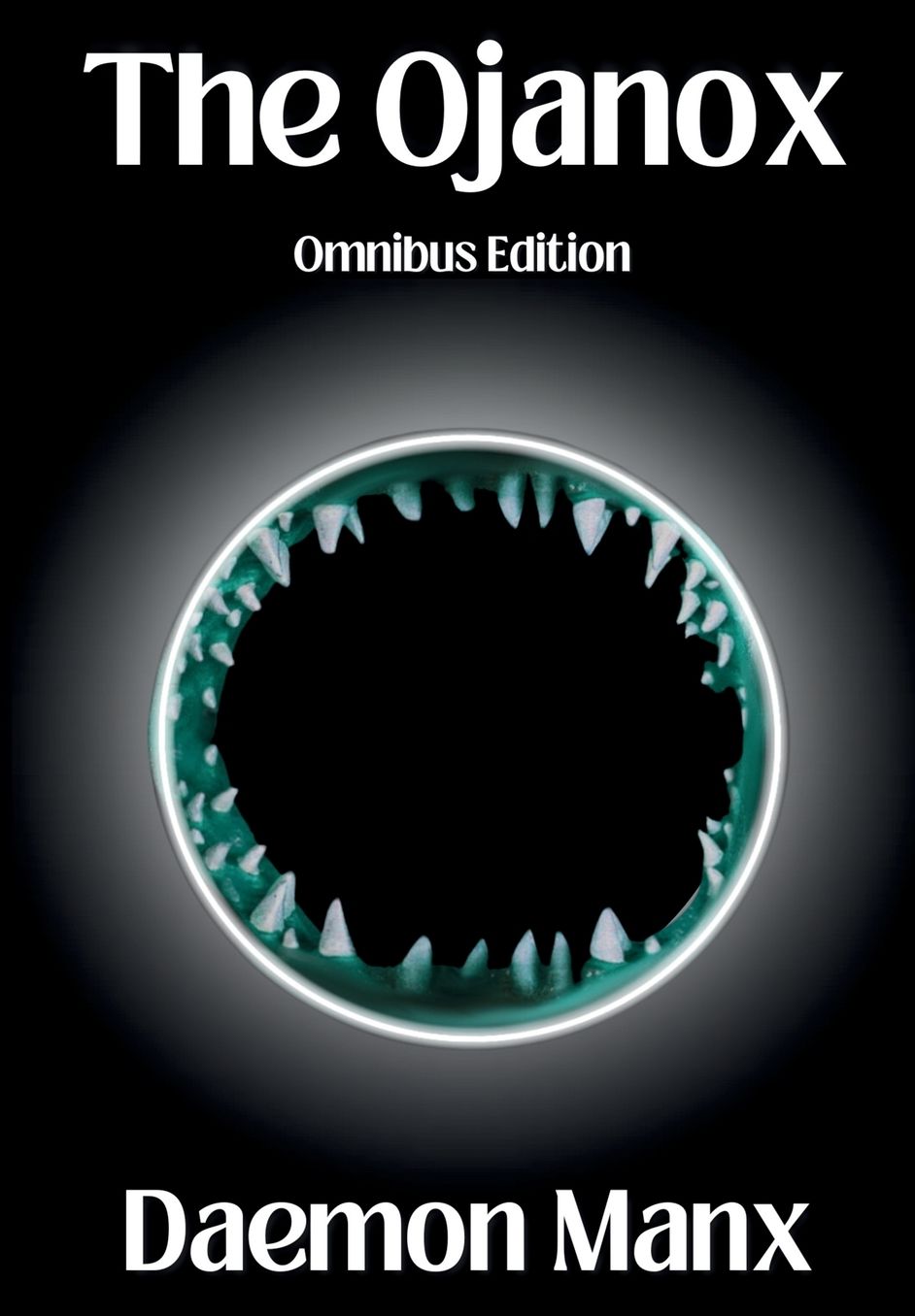 The Ojanox: Omnibus Edition