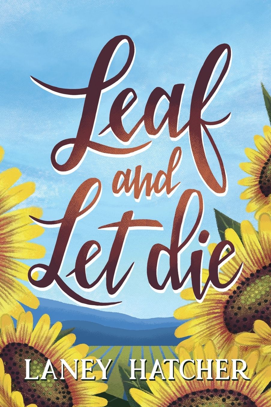 Leaf and Let Die