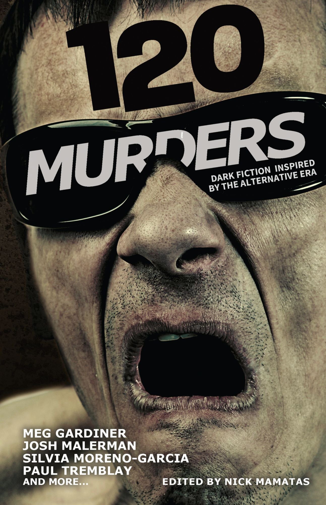 120 Murders: Dark Fiction Inspired by the Alternative Era
