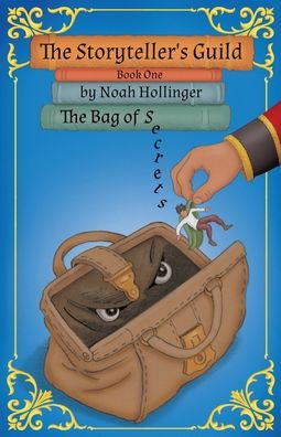 The Storyteller's Guild: The Bag of Secrets
